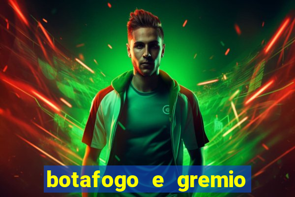 botafogo e gremio ao vivo hd